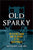 Old Sparky: The Electric Chair and the History of the Death Penalty