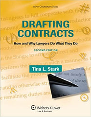 Drafting Contracts: How and Why Lawyers Do What They Do (Aspen Coursebook Series) 2nd Edition